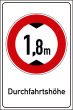 Durchfahrtsh�he / -Breite #Schild -694#- Durchfahrtshoehe 1,8m