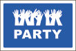 Party #Schild -222#- Party H�nde